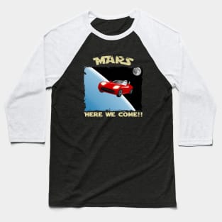 Mars, Here We Come!! Perfect Funny Space, Mars lovers and Astronauts Gift Idea, Distressed Retro Vintage Baseball T-Shirt